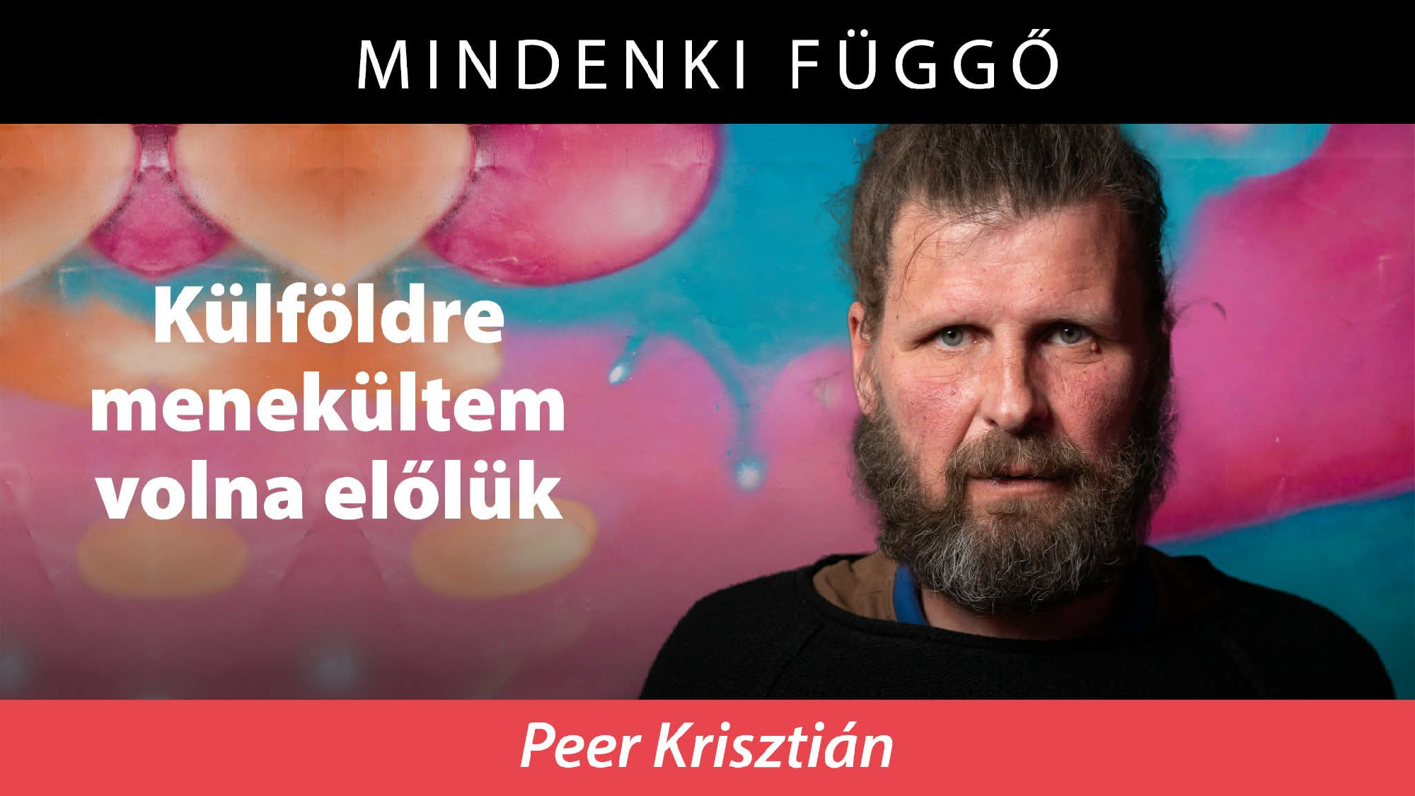Peer Krisztián: Vért hánytam a pia miatt – Mindenki függő